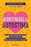 Ridefinisci la tua Autostima (eBook, ePUB)