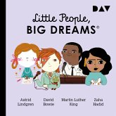 Little People, Big Dreams® – Teil 4: Astrid Lindgren, David Bowie, Martin Luther King, Zaha Hadid (MP3-Download)