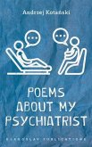 Poems about my Psychiatrist (eBook, ePUB)