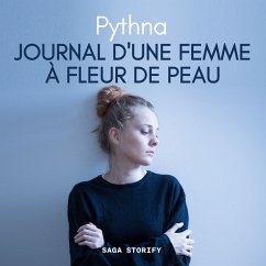 Journal d'une femme à fleur de peau (MP3-Download) - Pythna