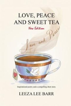 Love, Peace and Sweet Tea (eBook, ePUB) - Barr, Leeza Lee