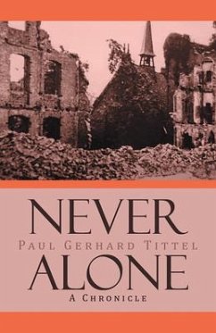 Never Alone (eBook, ePUB) - Tittel, Paul Gerhard