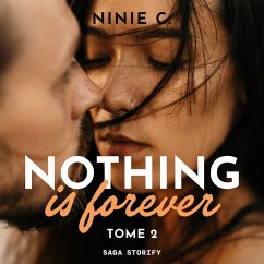 Nothing is forever, Tome 2 (MP3-Download) - C., Ninie