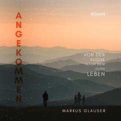 Angekommen (MP3-Download) - Glauser, Markus