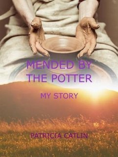 Mended by the Potter (eBook, ePUB) - Catlin, Patricia