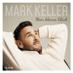 Mein Kleines Glück - Keller,Mark