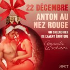 22 décembre : Anton au nez rouge – Un calendrier de l'Avent érotique (MP3-Download)