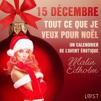 15 décembre : Tout ce que je veux pour Noël - Un calendrier de l'Avent érotique (MP3-Download)
