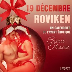 19 décembre : Roviken – Un calendrier de l'Avent érotique (MP3-Download) - Olsson, Sara