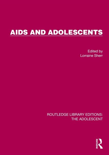 AIDS and Adolescents (eBook, PDF) AIDS and Adolescents (eBook, PDF)