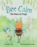 Bee Calm (eBook, ePUB)