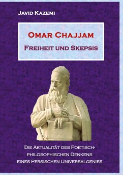 Omar Chajjam Freiheit und Skepsis (eBook, ePUB)