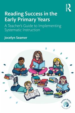 Reading Success in the Early Primary Years (eBook, ePUB) - Seamer, Jocelyn
