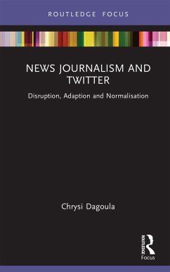 News Journalism and Twitter (eBook, ePUB) - Dagoula, Chrysi