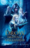 DROW HERITAGE UNLEASHED (eBook, ePUB)