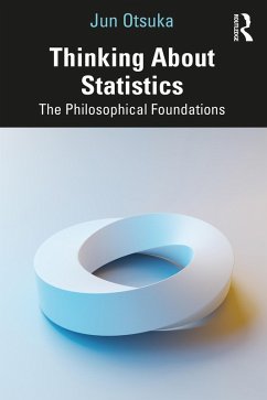 Thinking About Statistics (eBook, ePUB) - Otsuka, Jun