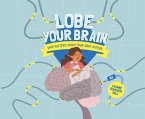 Lobe Your Brain (eBook, ePUB)