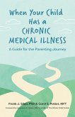 When Your Child Has a Chronic Medical Illness (eBook, ePUB)