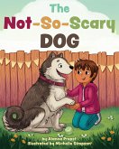 The Not-So-Scary Dog (eBook, ePUB)