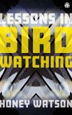 Lessons in Birdwatching (eBook, ePUB) Lessons in Birdwatching (eBook, ePUB)