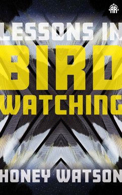 Lessons in Birdwatching (eBook, ePUB) - Watson, Honey