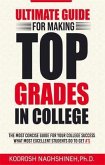Ultimate Guide for Making Top Grades in College (eBook, ePUB)