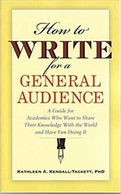 How to Write for a General Audience (eBook, ePUB) - Kendall-Tackett, Kathleen