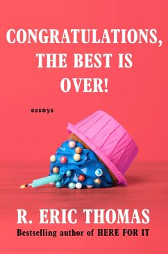 Congratulations, The Best Is Over! (eBook, ePUB) - Thomas, R. Eric