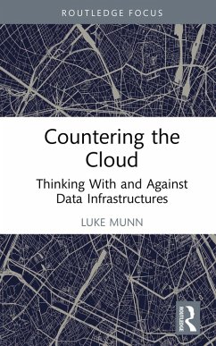 Countering the Cloud (eBook, ePUB) - Munn, Luke