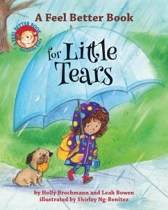 A Feel Better Book for Little Tears (eBook, ePUB) - Brochmann, Holly; Bowen, Leah