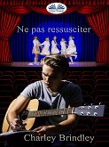 Ne Pas Ressusciter (eBook, ePUB)