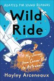 Wild Ride (Adapted for Young Readers) (eBook, ePUB)
