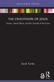 The Crucifixion of Jesus (eBook, PDF)