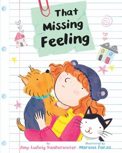 That Missing Feeling (eBook, ePUB) - Vanderwater, Amy Ludwig