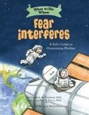What to Do When Fear Interferes (eBook, ePUB)