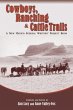 Cowboys, Ranching & Cattle Trails... - Bild 1