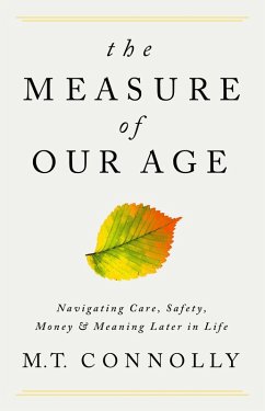 The Measure of Our Age (eBook, ePUB) - Connolly, M. T.