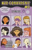 How to Handle Stress for Middle School Success (eBook, ePUB)