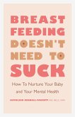 Breastfeeding Doesn't Need to Suck (eBook, ePUB)
