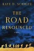 The Road Renounced (eBook, ePUB) The Road Renounced (eBook, ePUB)