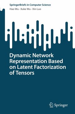 Dynamic Network Representation Based on Latent Factorization of Tensors - Wu, Hao;Wu, Xuke;Luo, Xin