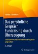 Das persönliche Gespräch: Fundraising... - Bild 1