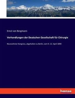 Verhandlungen der Deutschen Gesellschaft für Chirurgie - Bergmann, Ernst von
