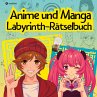 Labyrinth Rätselbuch Anime und Manga... - Bild 1