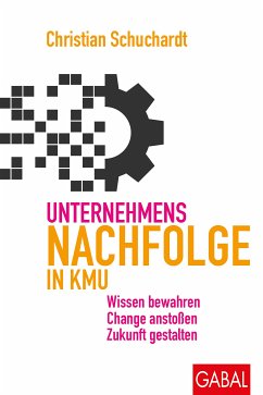 Unternehmensnachfolge in KMU (eBook, PDF) - Schuchardt, Christian