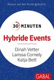 30 Minuten Hybride Events (eBook, ePUB)