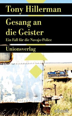 Gesang an die Geister (eBook, ePUB) / Ein Fall für die Navajo-Police Bd.5 - Hillerman, Tony