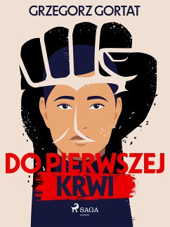 Do pierwszej krwi (eBook, ePUB) - Gortat, Grzegorz