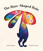 The Hare-Shaped Hole (eBook, ePUB)