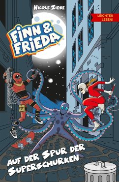 Finn und Frieda auf der Spur der Superschurken - Leichter lesen (eBook, ePUB) - Ziese, Nicole